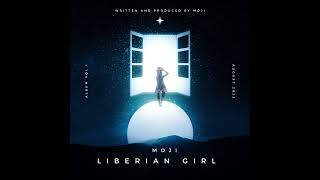 Liberian Girl  Moji [upl. by Aleciram]