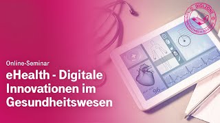 eHealth  Digitale Innovationen im Gesundheitswesen [upl. by Eldridge]