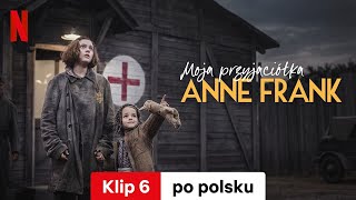 Moja przyjaciółka Anne Frank Klip 6  Zwiastun po polsku  Netflix [upl. by Zerep]