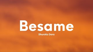 Dhurata Dora  Besame Lyrics [upl. by Gherardo142]