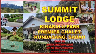 SUMMIT LODGE KINABALU PARK PREMIER CHALET KUNDASANG SABAH [upl. by Melvyn9]