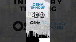 OSHA 10 Hour General Industry Training  OSHA Outreach Courses industry oshacourse [upl. by Ambert]