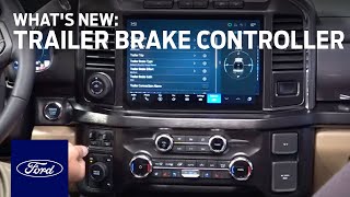 What’s New on the Trailer Brake Controller  A Ford Towing Video Guide  Ford [upl. by Dnalrag]