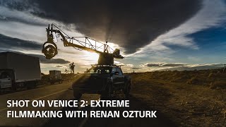 Shot on VENICE 2 Extreme Filmmaking with Renan Ozturk [upl. by Assenev]