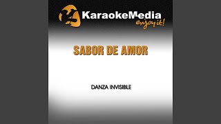 Sabor De Amor Karaoke Version In The Style Of Danza Invisible [upl. by Pump]