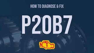 How to Diagnose and Fix P20B7 Engine Code  OBD II Trouble Code Explain [upl. by Arza]