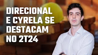 PRÉVIA OPERACIONAL DIRECIONAL DIRR3 E CYRELA CYRE3 SÃO DESTAQUES DO 2T24 [upl. by Enniotna]