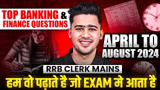 Banking and Finance April  August Current Affairs🔥 Complete Revision  RRB ClerkIBPS Clerk Mains [upl. by Bambie]