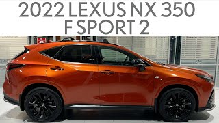 2022 Lexus NX 350 F Sport 2 LUB3710  Full Review and Walk Around [upl. by Steven]