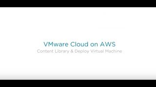 Use Content library to Upload and Deploy a VM on VMware Cloud on AWS [upl. by Hcahsem]