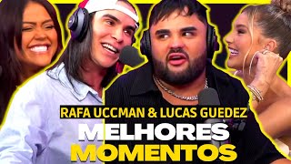 RAFA UCCMAN amp LUCAS GUEDEZ  PODCATS  MELHORES MOMENTOS [upl. by Eenyaj]