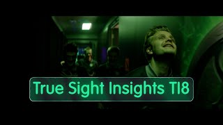 True Sight Insights  The International 2018 Finals [upl. by Cheri494]