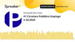 1 Circolare Pubblico Impiego n322024 [upl. by Philippe]