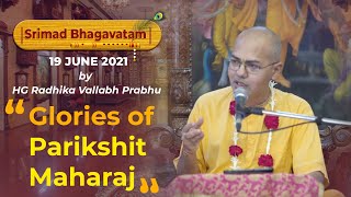 Glories of Parikshit Maharaj  SB 149  Bhagavatam Snippet  HG Radhika Vallabh Das  19062021 [upl. by Sorac]