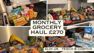 £270 Monthly Grocery Haul at Aldi UK Tesco and Costco  Family of 4 on a Budget [upl. by Ikcir425]