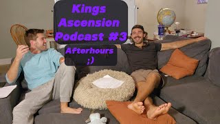 Kings Ascension Podcast 3  Afterhours WMOGULB [upl. by Quintie]