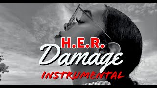 HER  Damage Instrumental [upl. by Gerg]