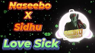 Naseebo Lal X Sidhu Love Sick 2024 Mashup naseebo howto sidhumoosewala [upl. by Esmaria]