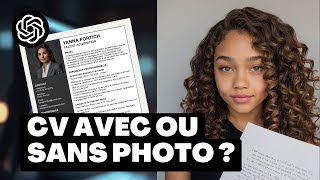 Faire un CV avec ou sans photo [upl. by Sartin]