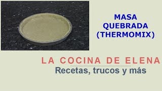 MASA QUEBRADA THERMOMIX [upl. by Mccormick558]