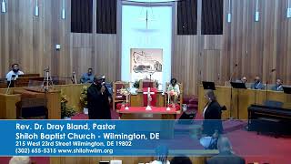 Rev Dr Dray Bland Pastor SHILOH BAPTIST CHURCH WILMINGTON DE 19802 [upl. by Linden]