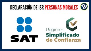 Régimen Simplificado de Confianza Declaración Mensual ISR Personas Morales Como declarar ISR Resico [upl. by Aifoz247]