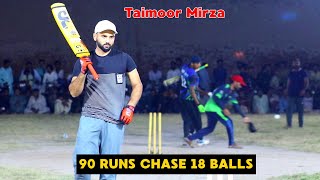 Taimoor Mirza Best run chase 90 runs 18 balls against Hafiz Pola [upl. by Yesnyl]