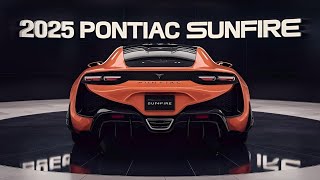 2025 Pontiac Sunfire Unveiling the Future of Speed and Style [upl. by Gustaf]