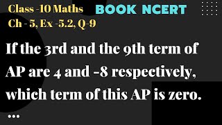 if the 3rd and 9th term of AP are 4 and 8 which term of the AP is zero  Its Study time [upl. by Marlo56]