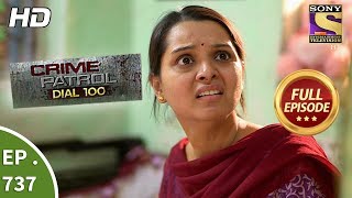 Crime Patrol Dial 100  Ep 737  Full Episode  20th March 2018 [upl. by Mossberg]