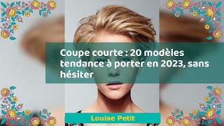 Coupe courte  20 modèles tendance à porter en 2023 sans hésiter [upl. by Ellekim]