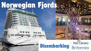 NORWEGIAN FJORDS CRUISE 🇳🇴🚢 Disembarkation Day  PampO Cruises Britannia  MayJune 2024 [upl. by Lrad843]