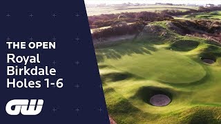 quotA Great SceneSetterquot  Royal Birkdale Course Guide  Holes 16  The Open Championship [upl. by Aryk947]