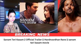 quotSanam Teri Kasam 2  Official Trailer  Harshvardhan Rane  Sanam Teri Kasam Sequelquot [upl. by Catie]