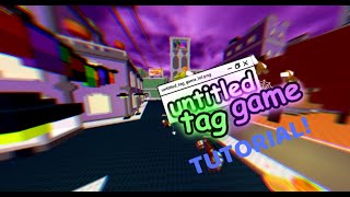 Untitled Tag Game Simple Tutorial [upl. by Ellennej620]