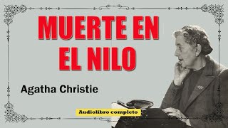 MUERTE EN EL NILO  AGATHA CHRISTIE [upl. by Abihsat]