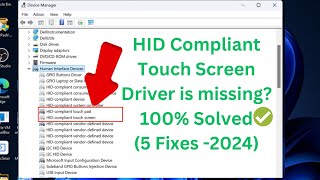 5 Fixes  ✅2024  HID Compliant Touch Screen Driver is missing Device Manager In Windows 1110 [upl. by Nerok]