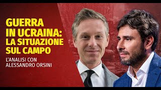 Guerra in Ucraina la situazione sul campo L’analisi con Alessandro Orsini [upl. by Olenta]