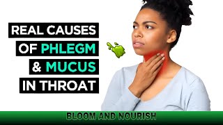 The Real Causes of Constant PHLEGM amp MUCUS In Your Throat [upl. by Jos]