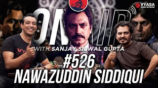 On Air With Sanjay 526  Nawazuddin Siddiqui [upl. by Zeculon835]