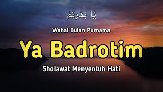 YA BADROTIM  Ai Khodijah Feat Taufiq MD  Lirik dan Terjemahan [upl. by Faustina]