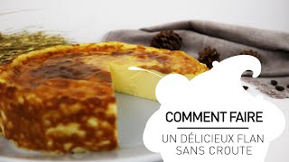 Recette dun délicieux flan pâtissier sans pâte [upl. by Rozanne935]