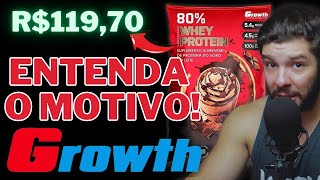 POR QUE A GROWTH AUMENTOU O PREÇO DO WHEY DICA DE COMO COMPRAR R5000 MAIS BARATO [upl. by Vevina138]