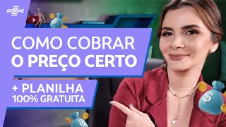 Como DEFINIR PREÇO DE VENDA 🤑 PASSO A PASSO pra PRECIFICAR seu PRODUTO ou SERVIÇO PLANILHA GRÁTIS [upl. by Lauter921]