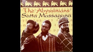 The Abyssinians  Satta Massagana [upl. by Shishko]