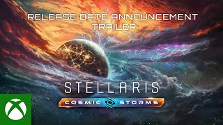 Stellaris Cosmic Storms  Release Date Announcement Trailer [upl. by Alim]