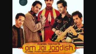 Om Jai Jagdish Hare AartiRaghav Sachar Must Listen it [upl. by Yllah]