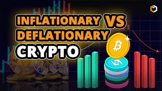 Inflationary vs Deflationary Cryptocurrency  What is the Difference [upl. by Eilram79]