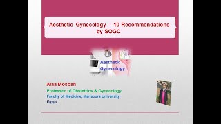 Aesthetic Gynecology  10 Recommendations by SOGC [upl. by Notsae]