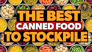 Best Canned Food to Stockpile for Survival amp Prepping [upl. by Hofstetter]